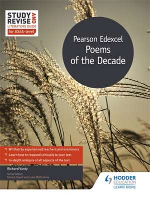 Study and Revise Literature Guide for AS/A-level: Pearson Edexcel Poems of the Decade de Richard Vardy