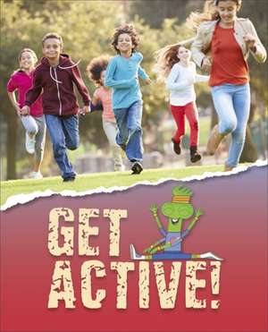 Ditchburn, S: Reading Planet KS2 - Get Active! - Level 3: Ve de Suzannah Ditchburn