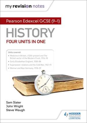 My Revision Notes: Pearson Edexcel GCSE (9-1) History: Four units in one de John Wright