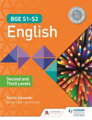 BGE English for S1-3: Levels 2-3 Student Textbook de Rachel Alexander