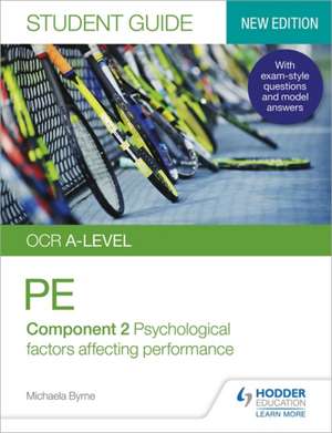 OCR A-level Physical Education Student Guide 2: Psychological factors affecting performance de Michaela Byrne