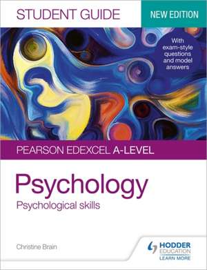 Pearson Edexcel A-level Psychology Student Guide 3: Psychological skills de CHRISTINE BRAIN