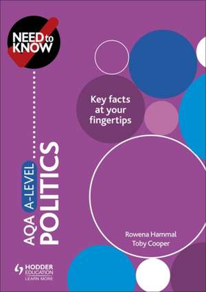 Need to Know: AQA A-level Politics de Toby Cooper