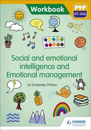 Social and emotional intelligence and Emotional management de Dr Kimberley O'Brien