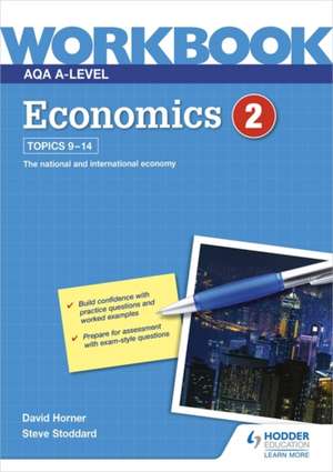 AQA A-Level Economics Workbook 2 de Steve Stoddard