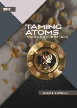 Taming Atoms de Vassilis E Lembessis