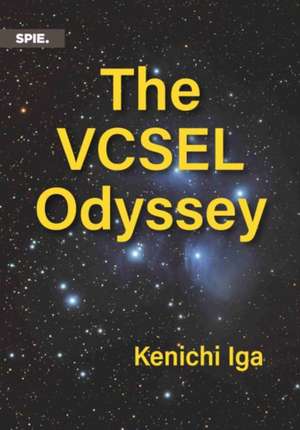 VCSEL Odyssey de Kenichi Iga