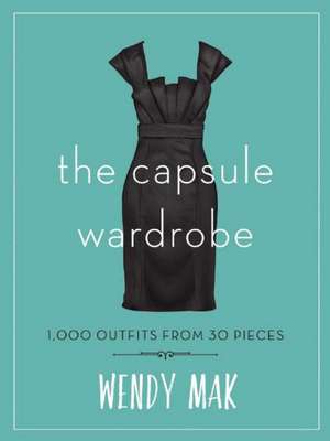 The Capsule Wardrobe de Wendy Mak