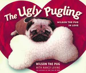 The Ugly Pugling de Nancy Levine