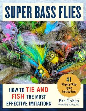 Super Bass Flies de Pat Cohen