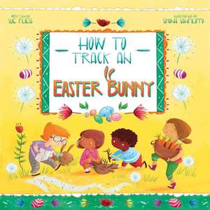 How to Track an Easter Bunny de Sue Fliess