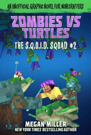 Zombies vs. Turtles de Megan Miller