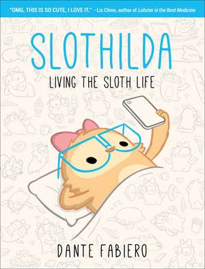 Slothilda: Living the Sloth Life de Dante Fabiero