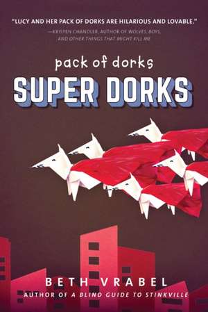 Super Dorks de Beth Vrabel