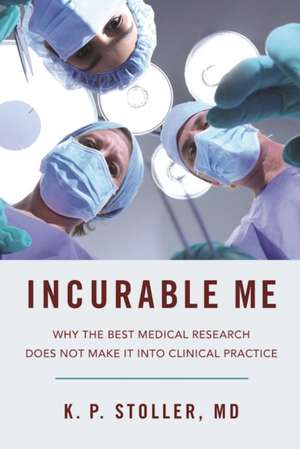 Incurable Us de K P Stoller