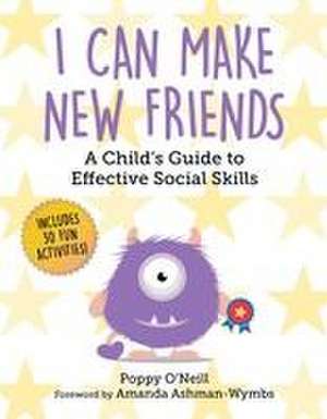 I Can Make New Friends de Poppy O'Neill