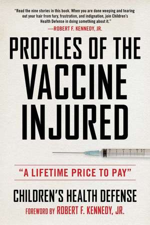 Profiles of the Vaccine-Injured de Children's Health Defense