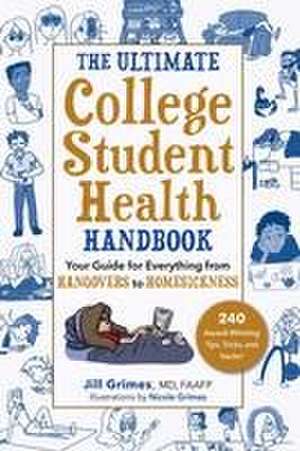 The Ultimate College Student Health Handbook de Jill Grimes