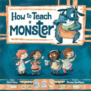 How to Teach a Monster de Sue Fliess