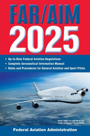 Far/Aim 2025 de Federal Aviation Administration (Faa)