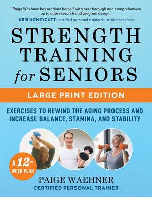 Strength Training for Seniors de Paige Waehner