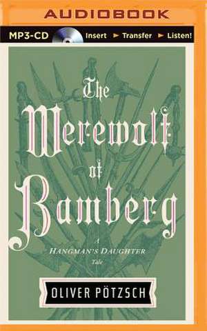 The Werewolf of Bamberg de Oliver Potzsch