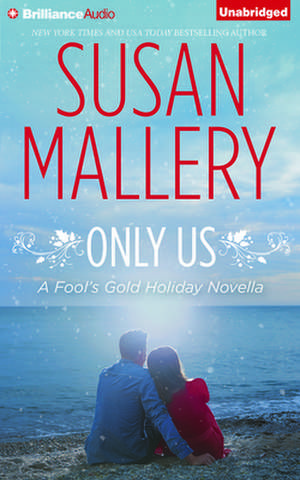 Only Us de Susan Mallery