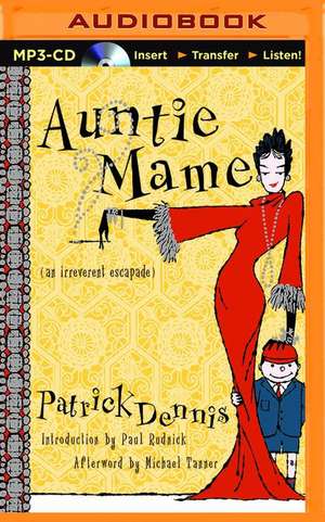 Auntie Mame: An Irreverent Escapade de Patrick Dennis