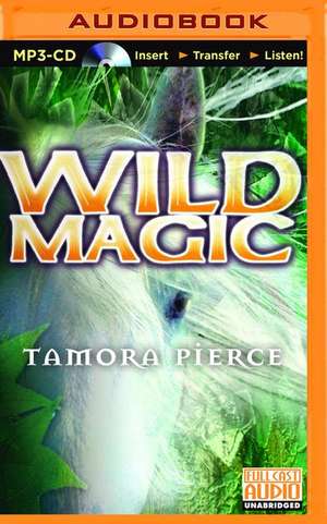 Wild Magic de Tamora Pierce