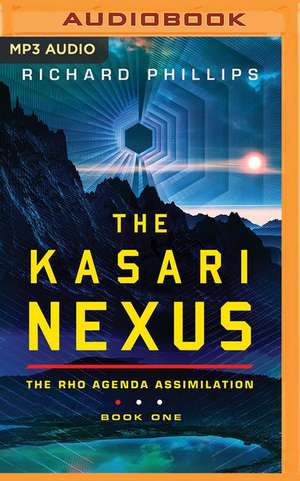 The Kasari Nexus de Richard Phillips