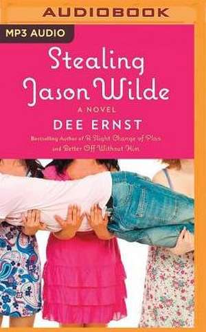 Stealing Jason Wilde de Dee Ernst