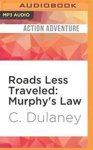 Roads Less Traveled de C. Dulaney