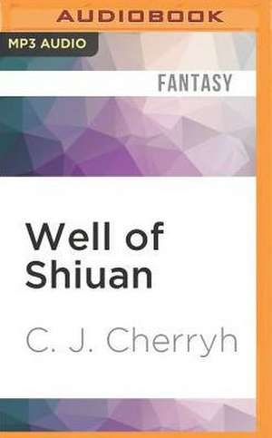 Well of Shiuan de C. J. Cherryh