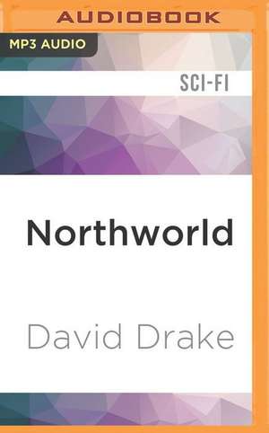 Northworld de David Drake