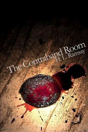 The Contraband Room de H. L. Ramsay