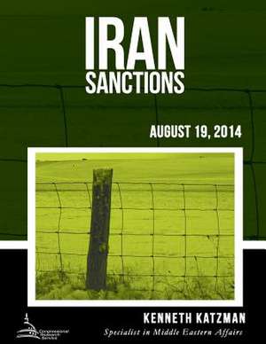 Iran Sanctions de Kenneth Katzman