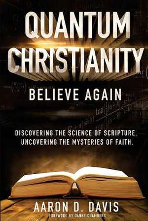 Quantum Christianity de Aaron D. Davis