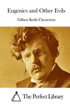 Eugenics and Other Evils de G. K. Chesterton