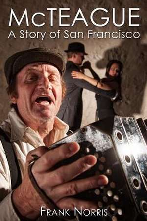 McTeague de Frank Norris