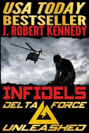 Infidels de J. Robert Kennedy