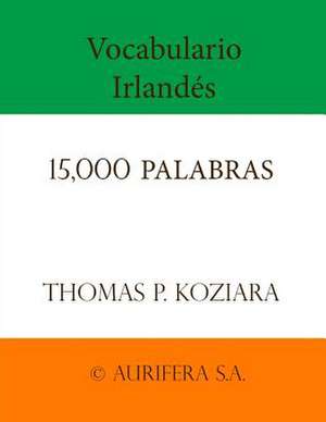 Vocabulario Irlandes de Thomas P. Koziara