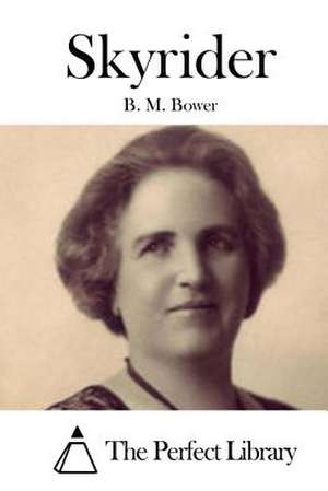 Skyrider de B. M. Bower
