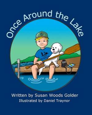 Once Around the Lake de Susan W. Golder