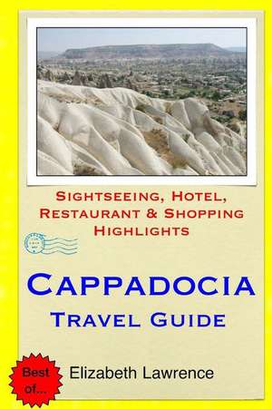 Cappadocia Travel Guide de Elizabeth Lawrence