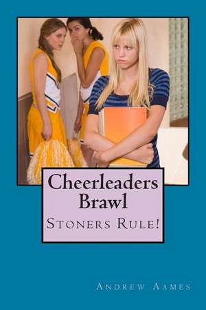 Cheerleaders Brawl de Andrew B. Aames