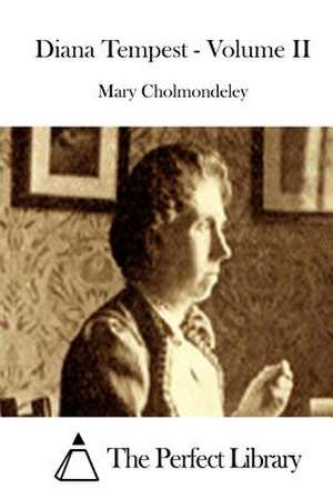 Diana Tempest - Volume II de Mary Cholmondeley