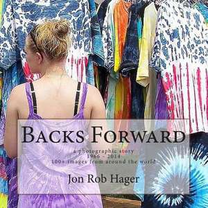 Backs Forward de Jon Rob Hager