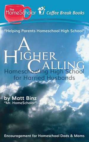 A Higher Calling de Matt Binz