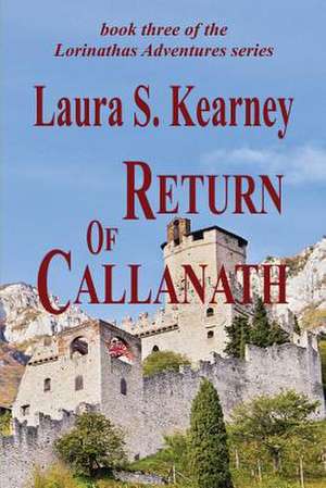 Return of Callanath de Laura S. Kearney