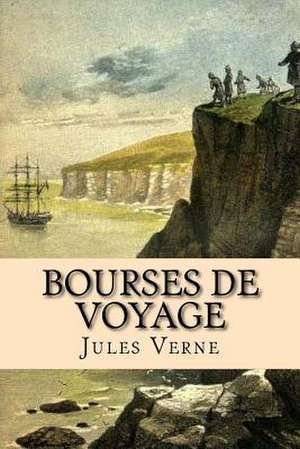 Bourses de Voyage de Verne, M. Jules